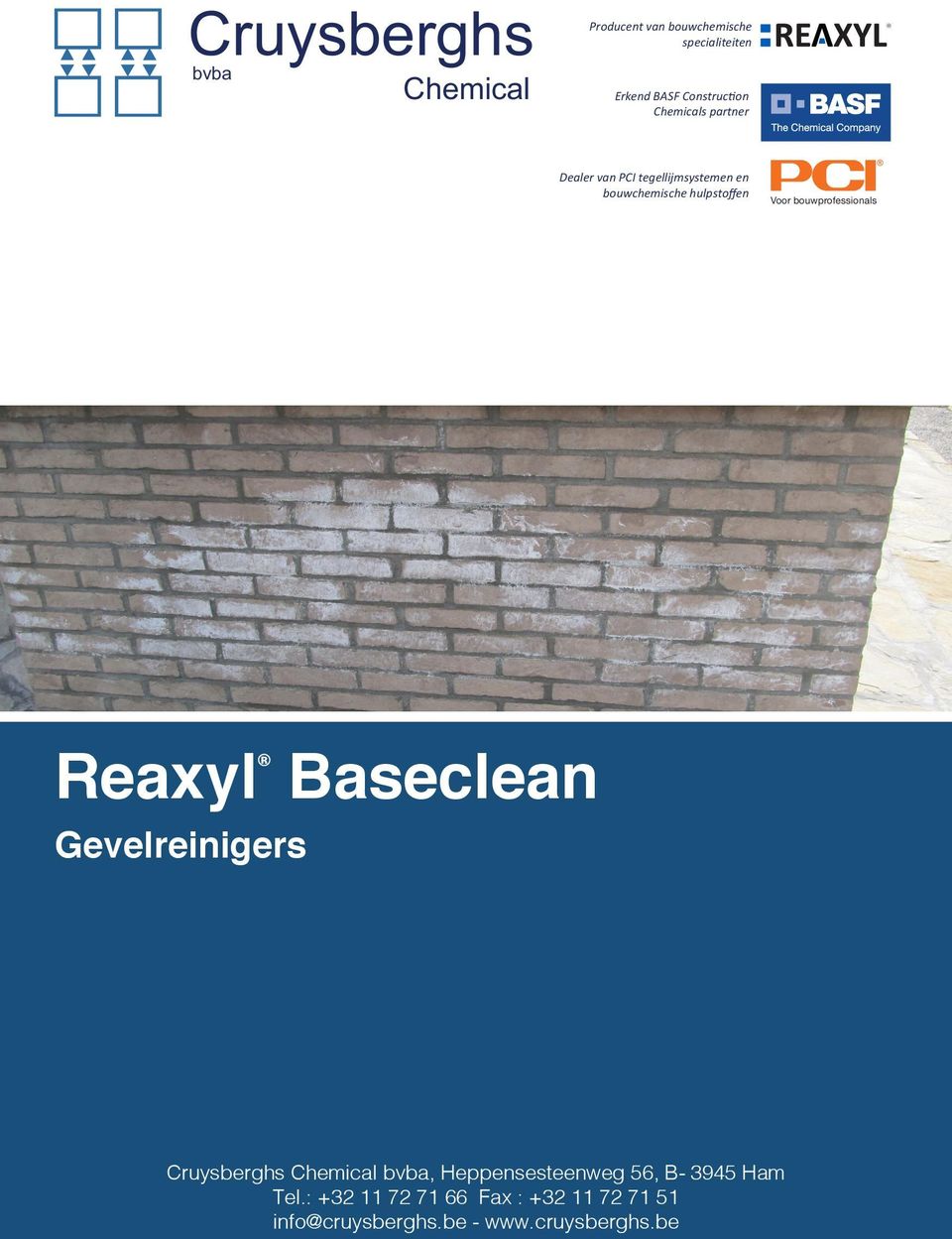 bouwprofessionals Reaxyl s Baseclean Cruysberghs Chemical bvba, Heppensesteenweg 56, B-