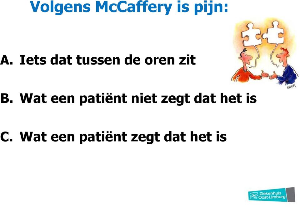 Wat een patiënt niet zegt dat