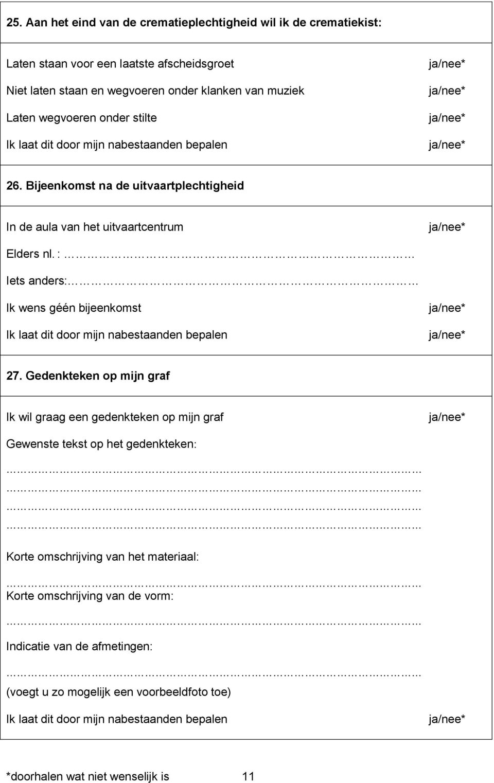 : Iets anders: Ik wens géén bijeenkomst 27.