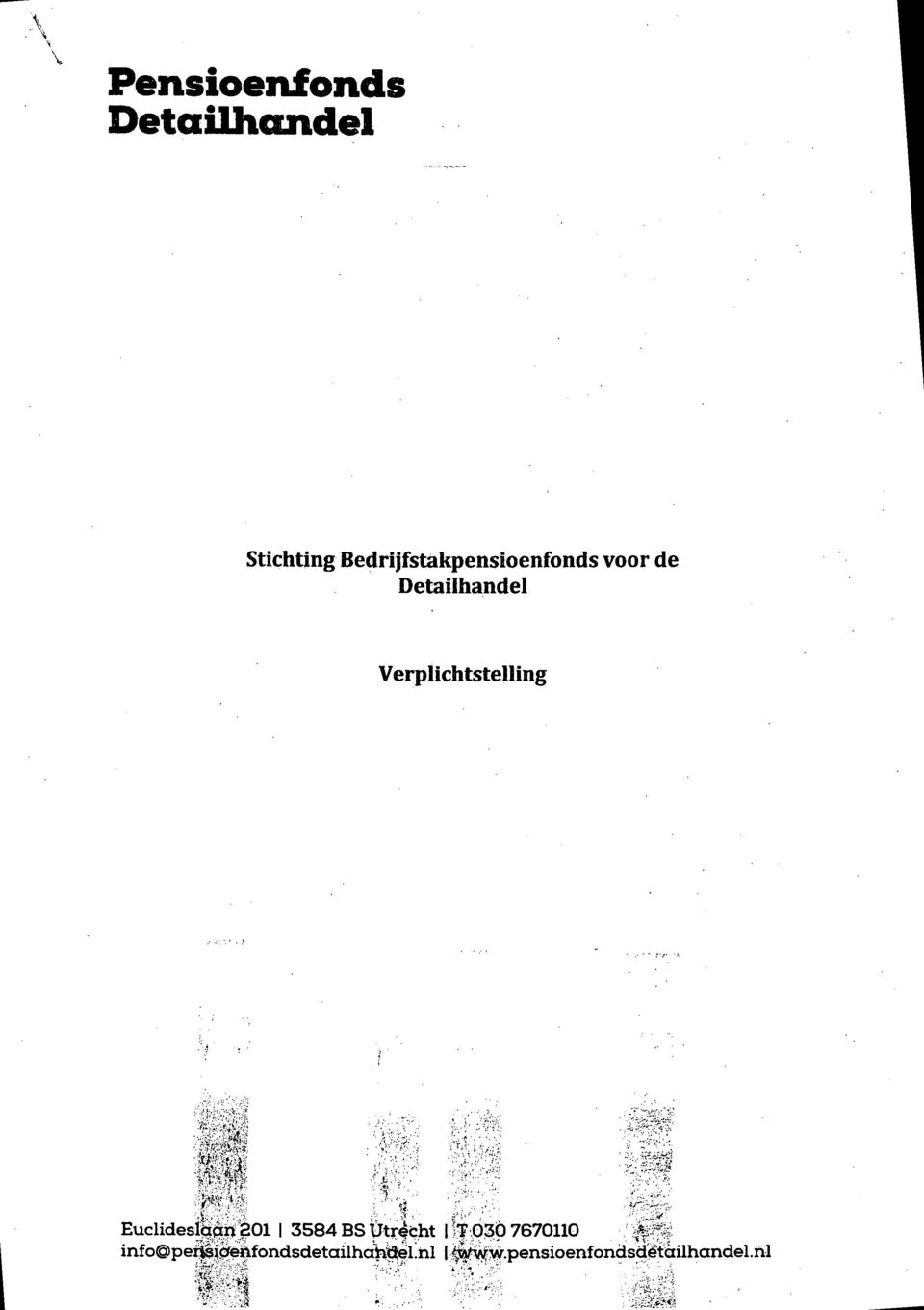 VerplichtsteUing Euclideslaan 201 3584 BS Utrecht j T