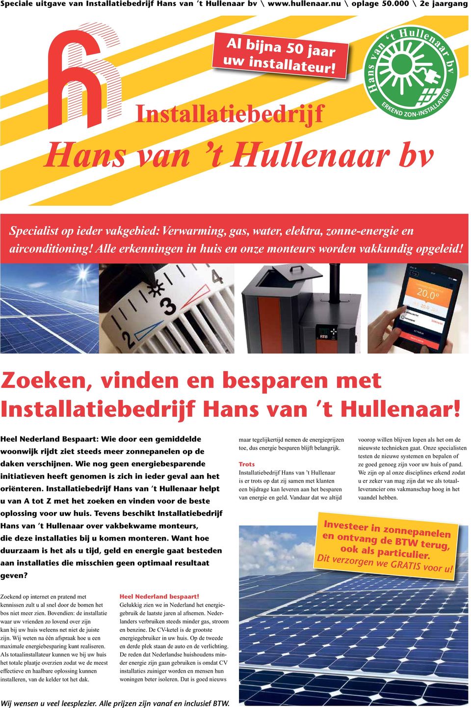 evohome single zone creëer de perfecte comfort zone Zoeken, vinden en besparen met Installatiebedrijf Hans van t Hullenaar!
