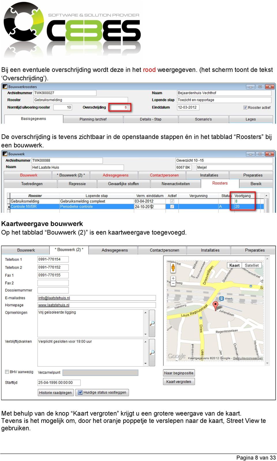 Kaartweergave bouwwerk Op het tabblad Bouwwerk (2) is een kaartweergave toegevoegd.