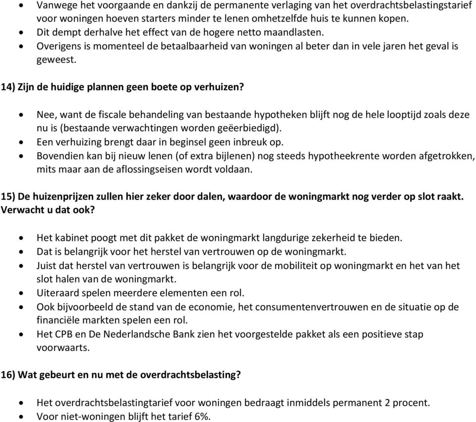 14) Zijn de huidige plannen geen boete op verhuizen?