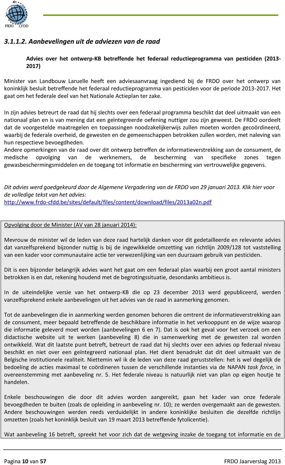 ingediend bij de FRDO over het ontwerp van koninklijk besluit betreffende het federaal reductieprogramma van pesticiden voor de periode 2013-2017.