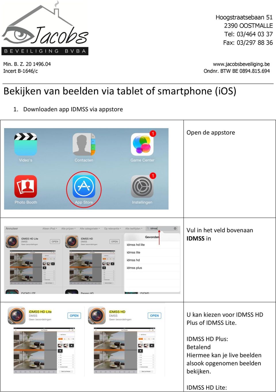 694 Bekijken van beelden via tablet of smartphone (ios) 1.