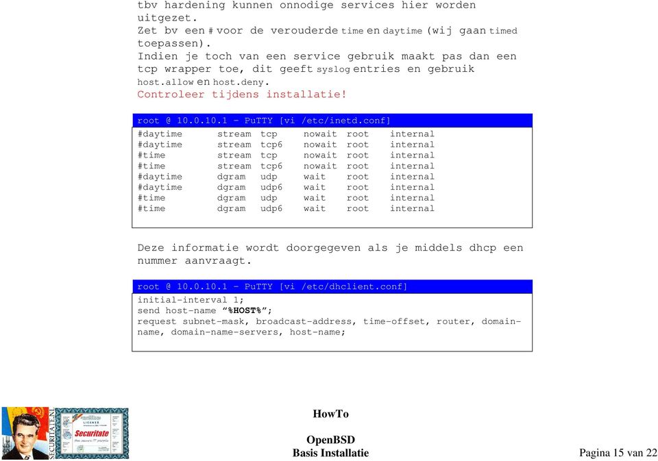 conf] #daytime stream tcp nowait root internal #daytime stream tcp6 nowait root internal #time stream tcp nowait root internal #time stream tcp6 nowait root internal #daytime dgram udp wait root