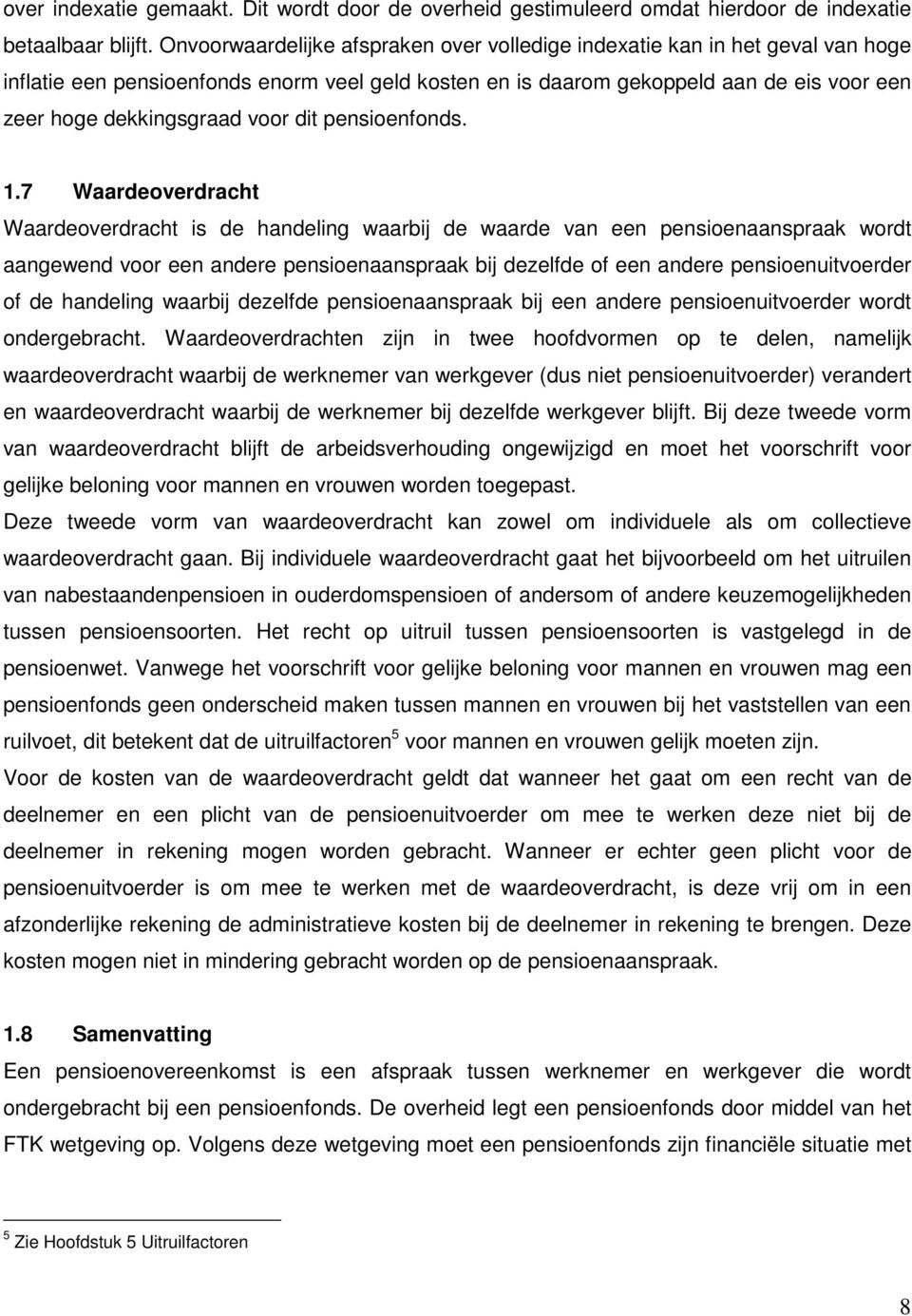 .7 Wrdeoverdrch Wrdeoverdrch s de hndeng wrbj de wrde vn een ensoennsrk word ngewend voor een ndere ensoennsrk bj deefde of een ndere ensoenuvoerder of de hndeng wrbj deefde ensoennsrk bj een ndere