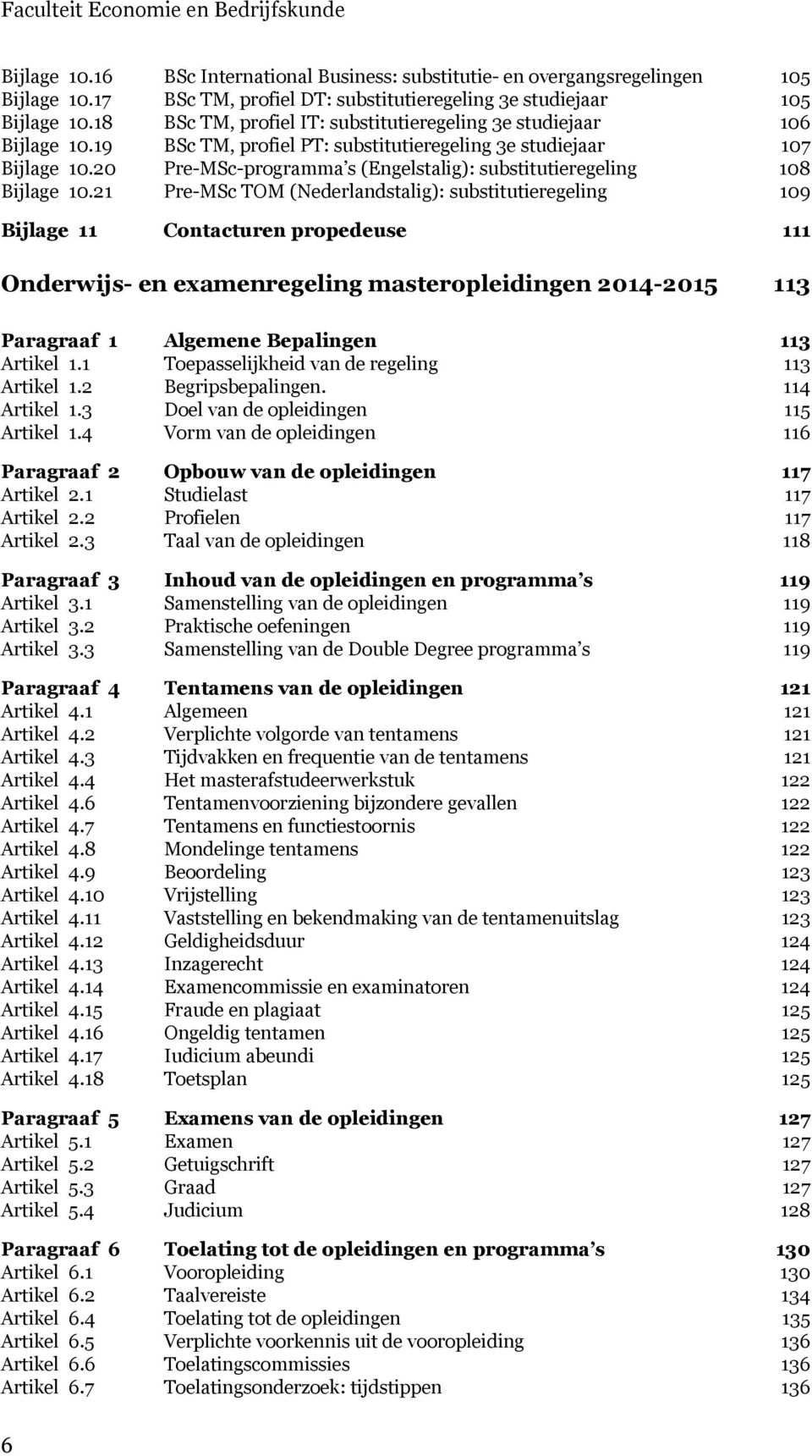 20 Pre-MSc-programma s (Engelstalig): substitutieregeling 108 Bijlage 10.