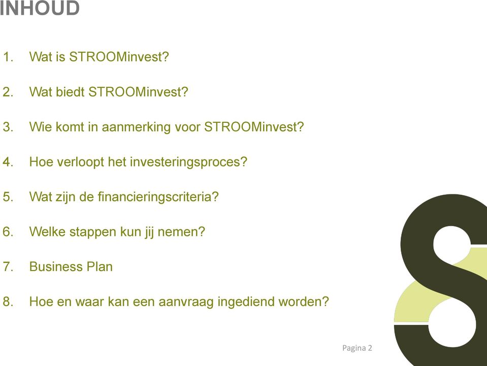 Hoe verloopt het investeringsproces? 5.