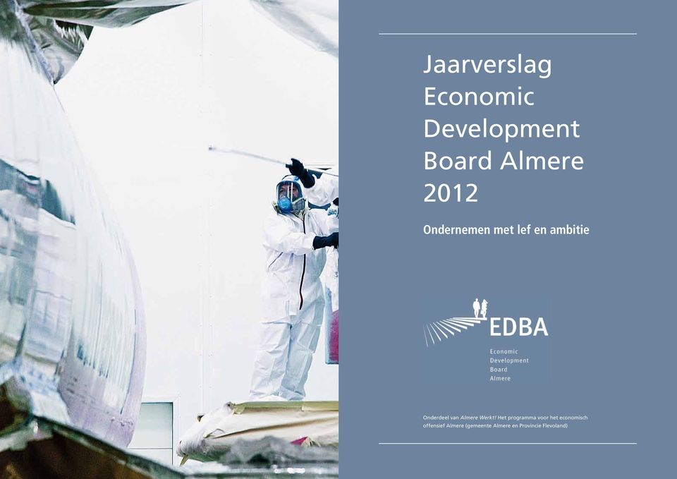 Het programma voor het economisch offensief Almere (gemeente Almere en