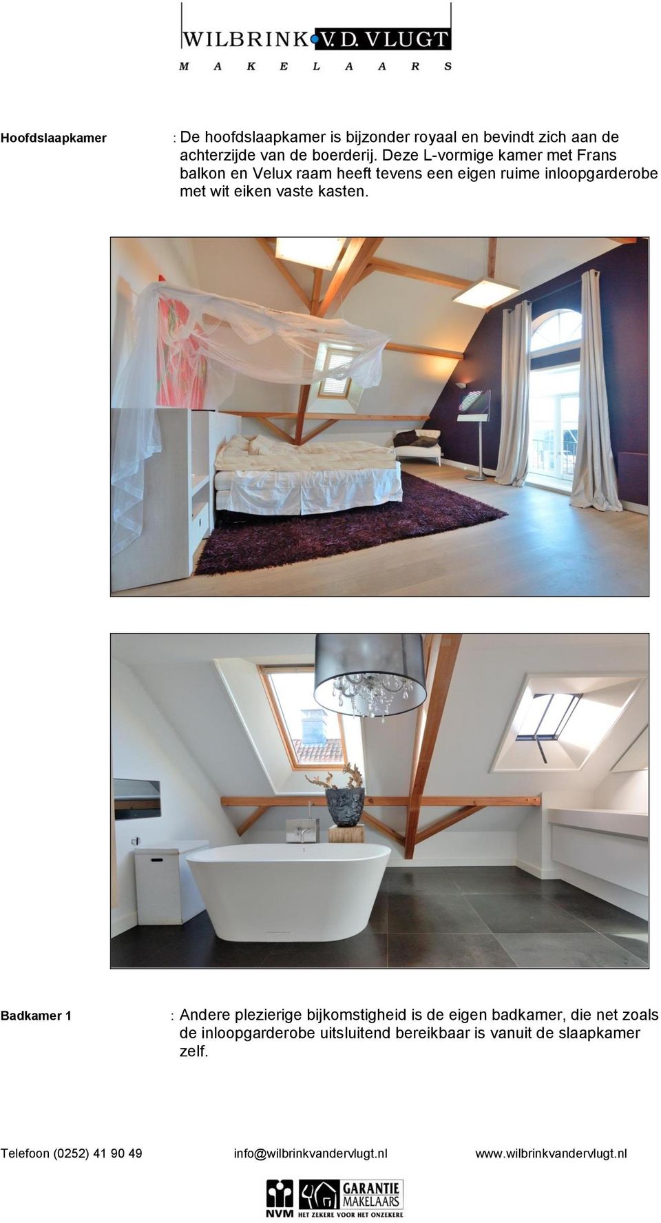 Deze L-vormige kamer met Frans balkon en Velux raam heeft tevens een eigen ruime inloopgarderobe