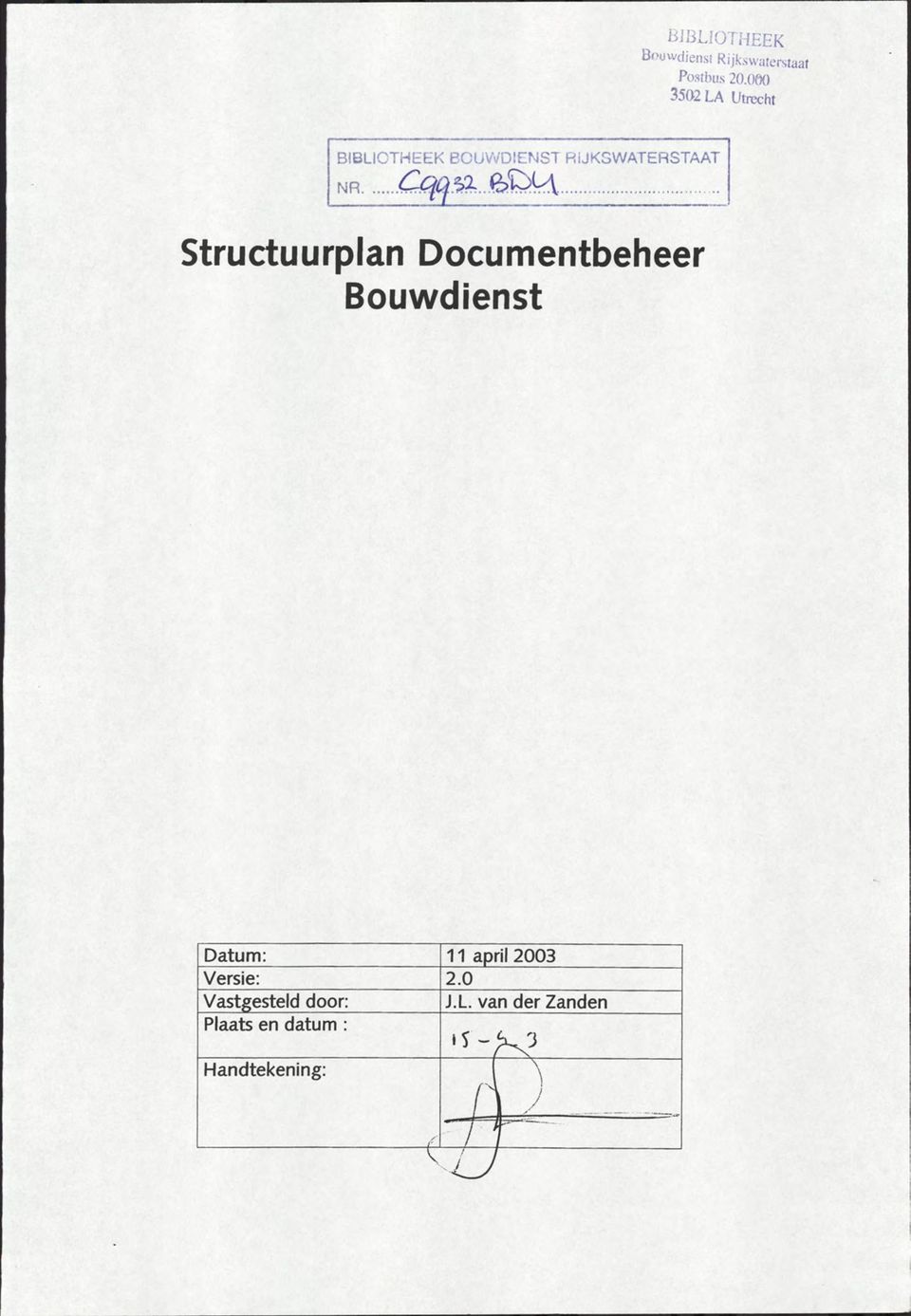 ^MM Strutuurplan Doumentbeheer Bouwdienst Datum: 11 april 2003