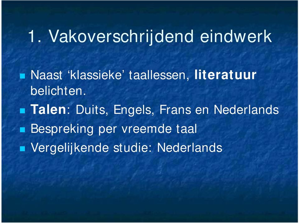 Talen: Duits, Engels, Frans en Nederlands