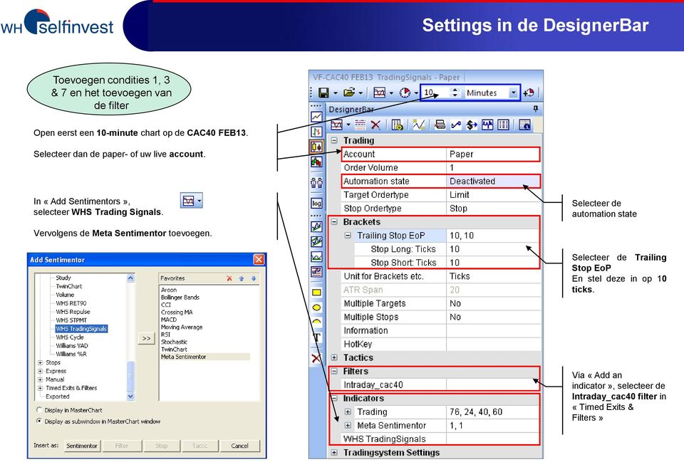 In «Add Sentimentors», selecteer WHS Trading Signals.