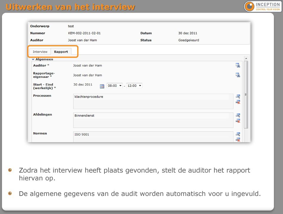 auditor het rapport hiervan op.