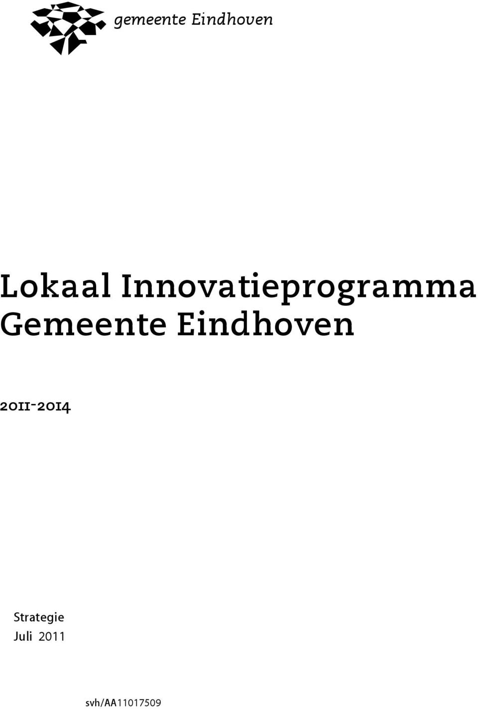 Eindhoven 2011-2014