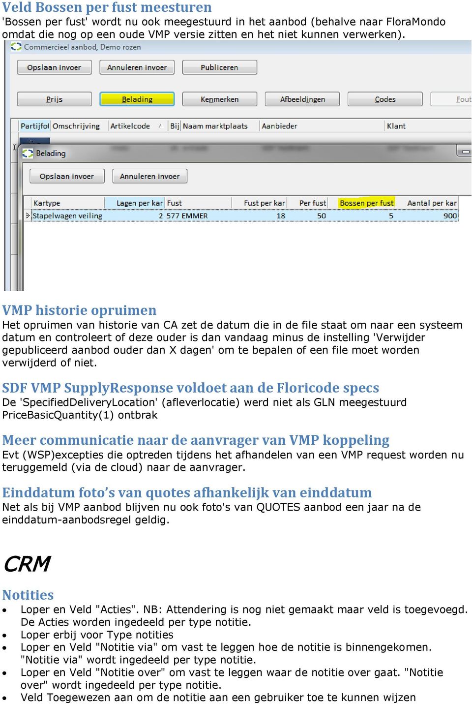 gepubliceerd aanbod ouder dan X dagen' om te bepalen of een file moet worden verwijderd of niet.