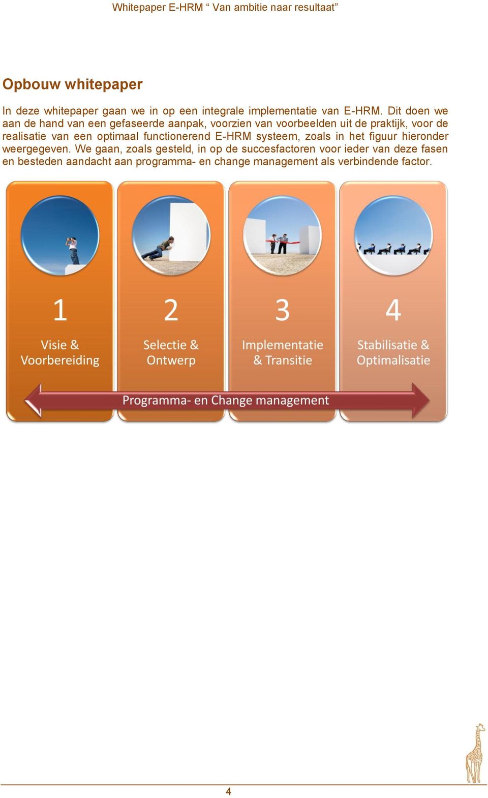 van een optimaal functionerend E-HRM systeem, zoals in het figuur hieronder weergegeven.