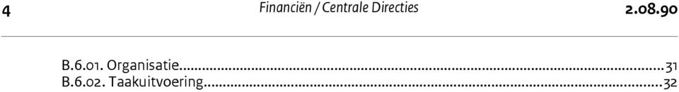 01. Organisatie...31 B.