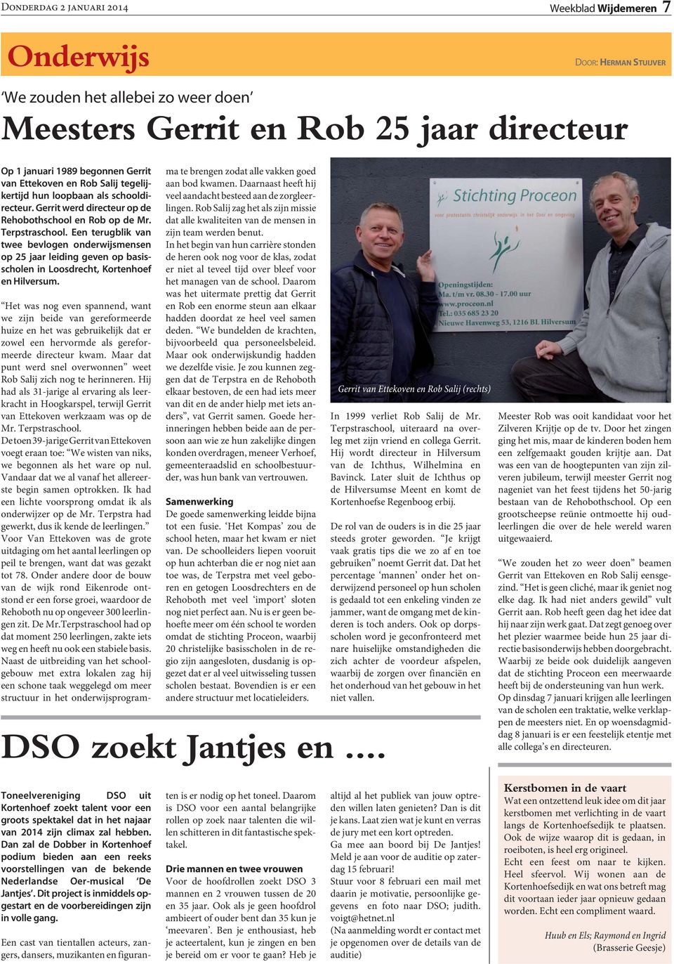 Een terugblik van twee bevlogen onderwijsmensen op 25 jaar leiding geven op basisscholen in Loosdrecht, Kortenhoef en Hilversum.