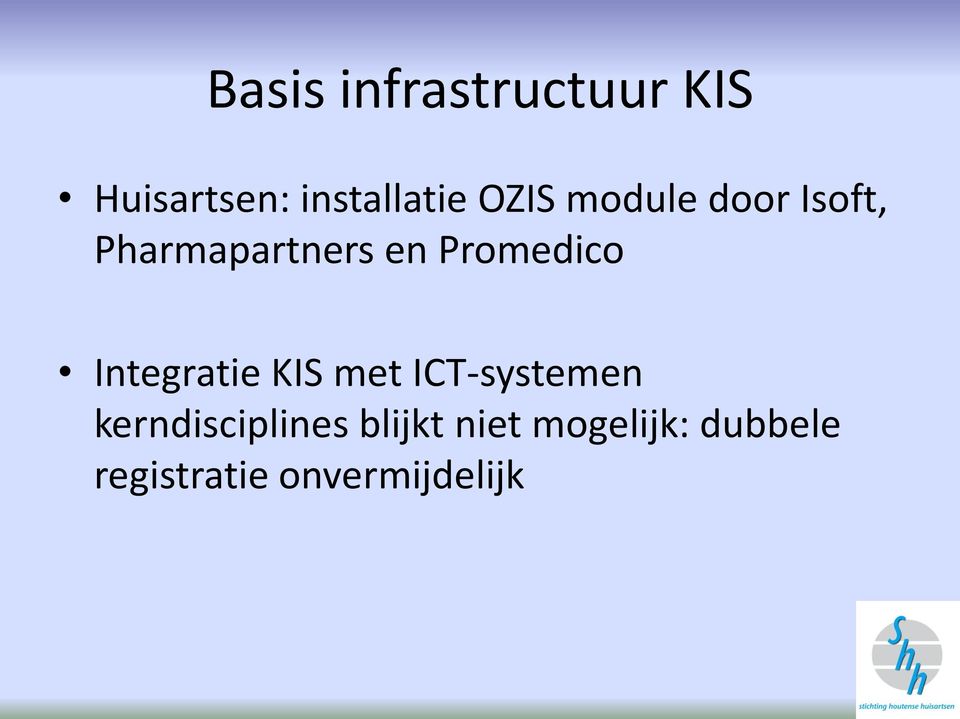 Integratie KIS met ICT-systemen kerndisciplines