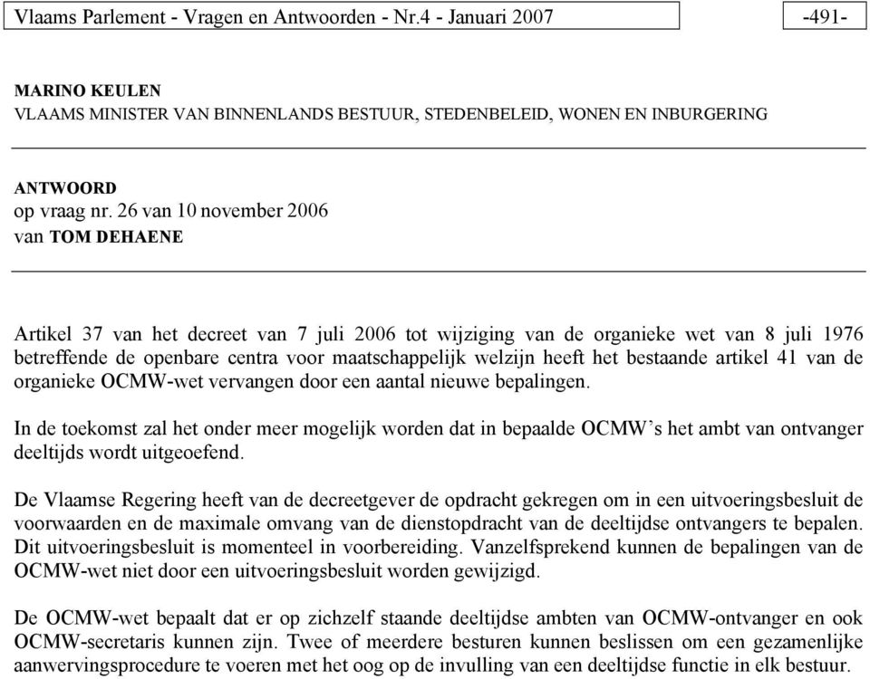 het bestaande artikel 41 van de organieke OCMW-wet vervangen door een aantal nieuwe bepalingen.
