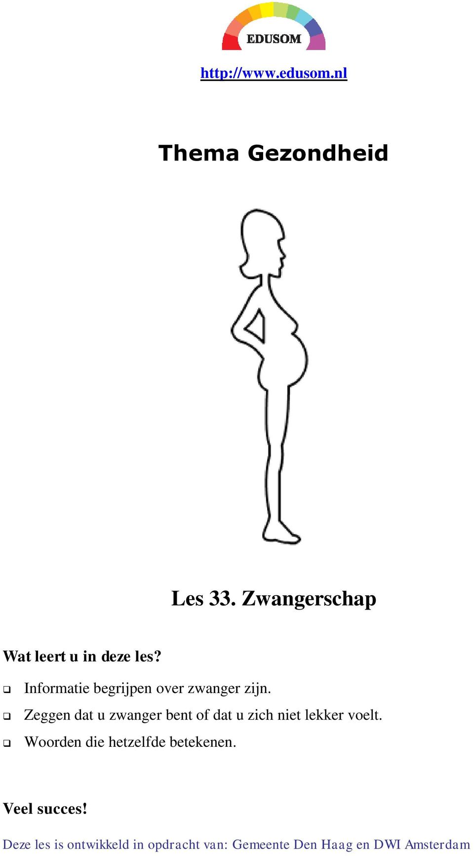 Informatie begrijpen over zwanger zijn.