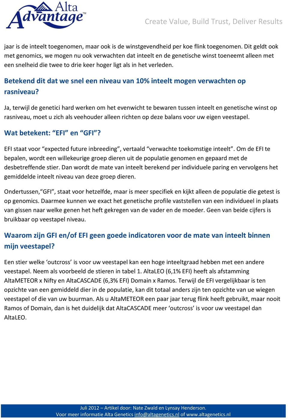 Betekend dit dat we snel een niveau van 10% inteelt mogen verwachten op rasniveau?