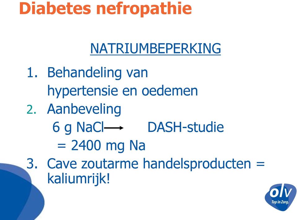 2. Aanbeveling 6 g NaCl DASH-studie =