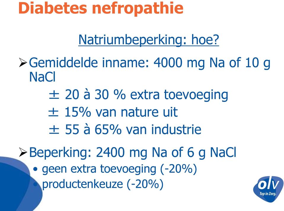 extra toevoeging ± 15% van nature uit ± 55 à 65% van