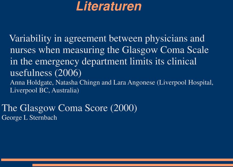 clinical usefulness (2006) Anna Holdgate, Natasha Chingn and Lara Angonese