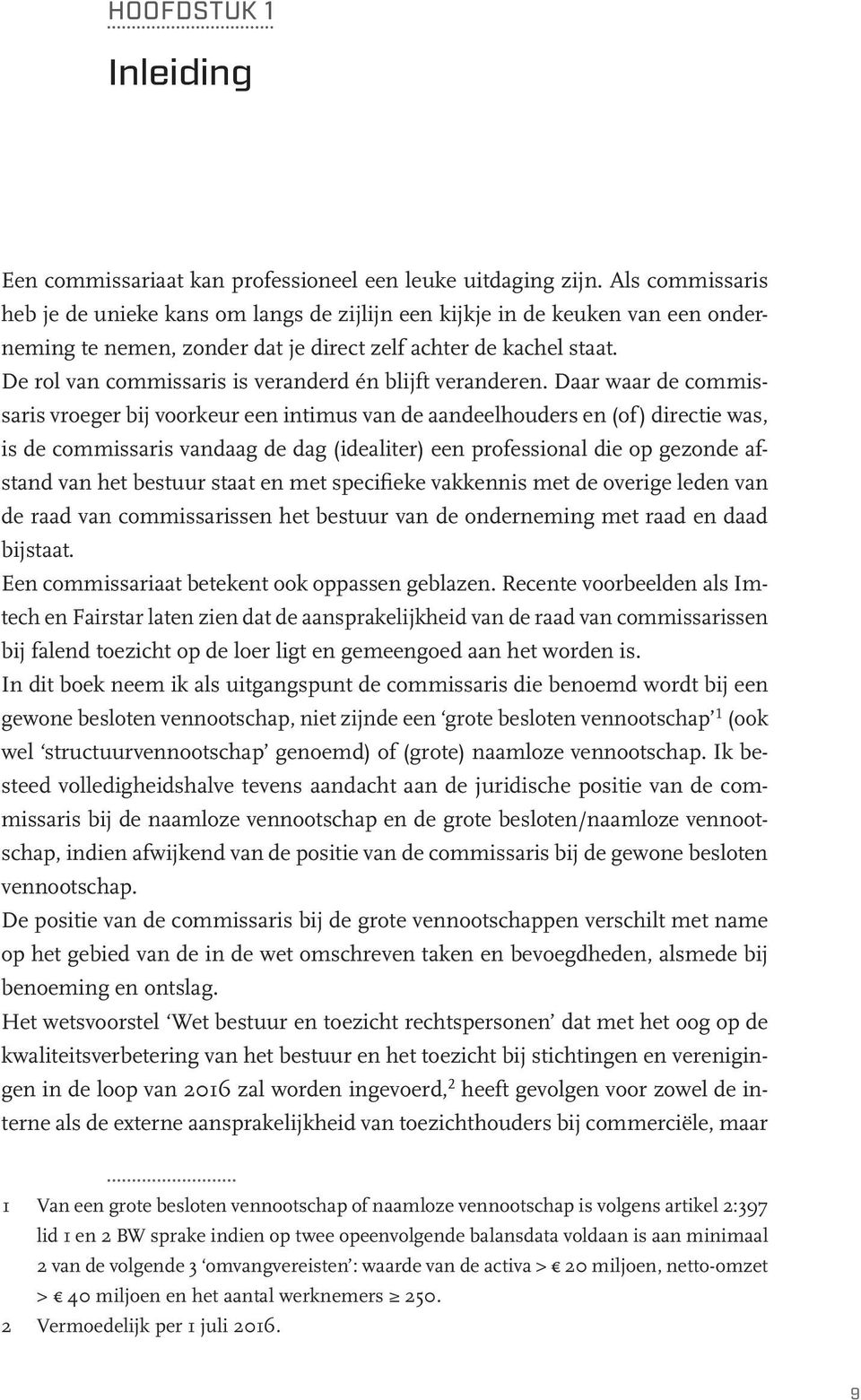 De rol van commissaris is veranderd én blijft veranderen.