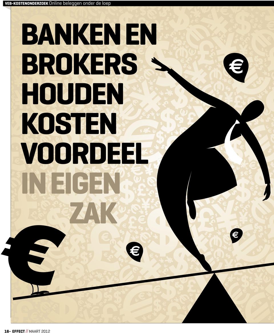 en Brokers houden kosten