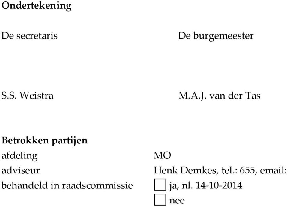 van der Tas Betrokken partijen afdeling adviseur