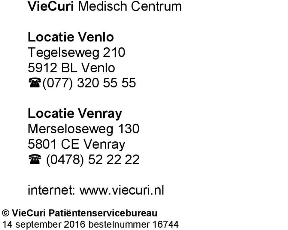 (0478) 52 22 22 internet: www.viecuri.