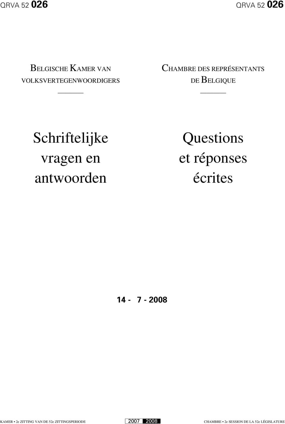 REPRÉSENTANTS DE BELGIQUE Schriftelijke