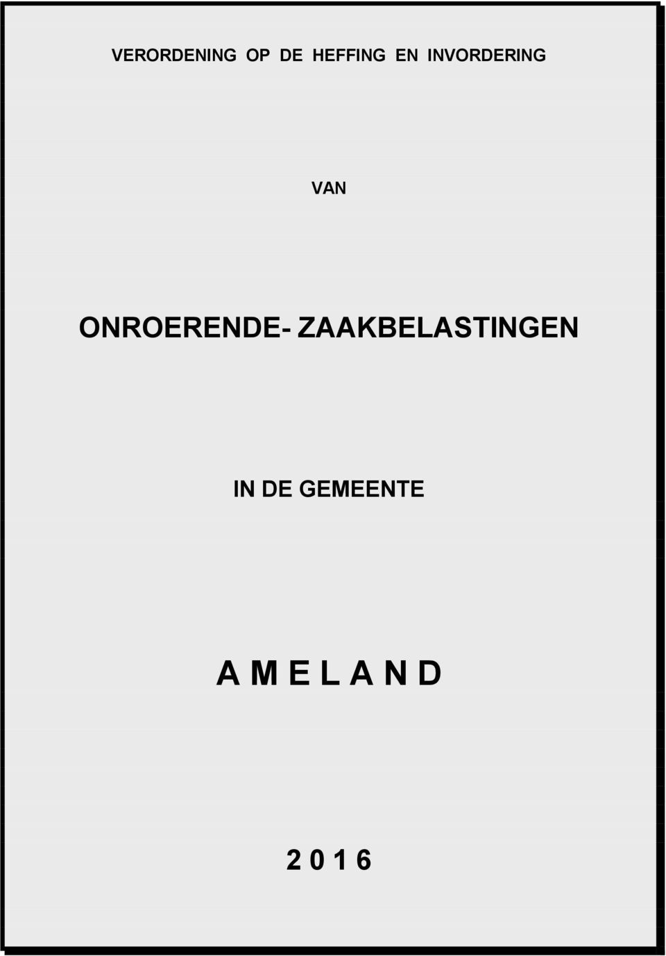 ONROERENDE- ZAAKBELASTINGEN