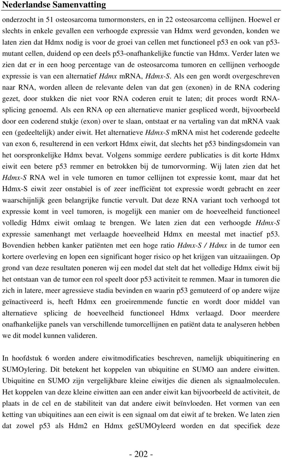 duidend op een deels p53-onafhankelijke functie van Hdmx.