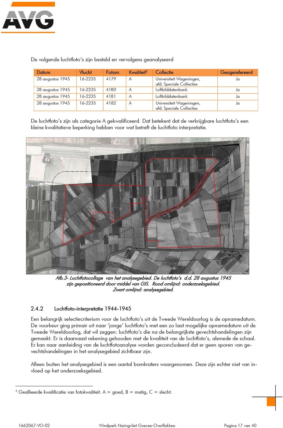Speciale Collecties De luchtfoto s zijn als categorie A gekwalificeerd.