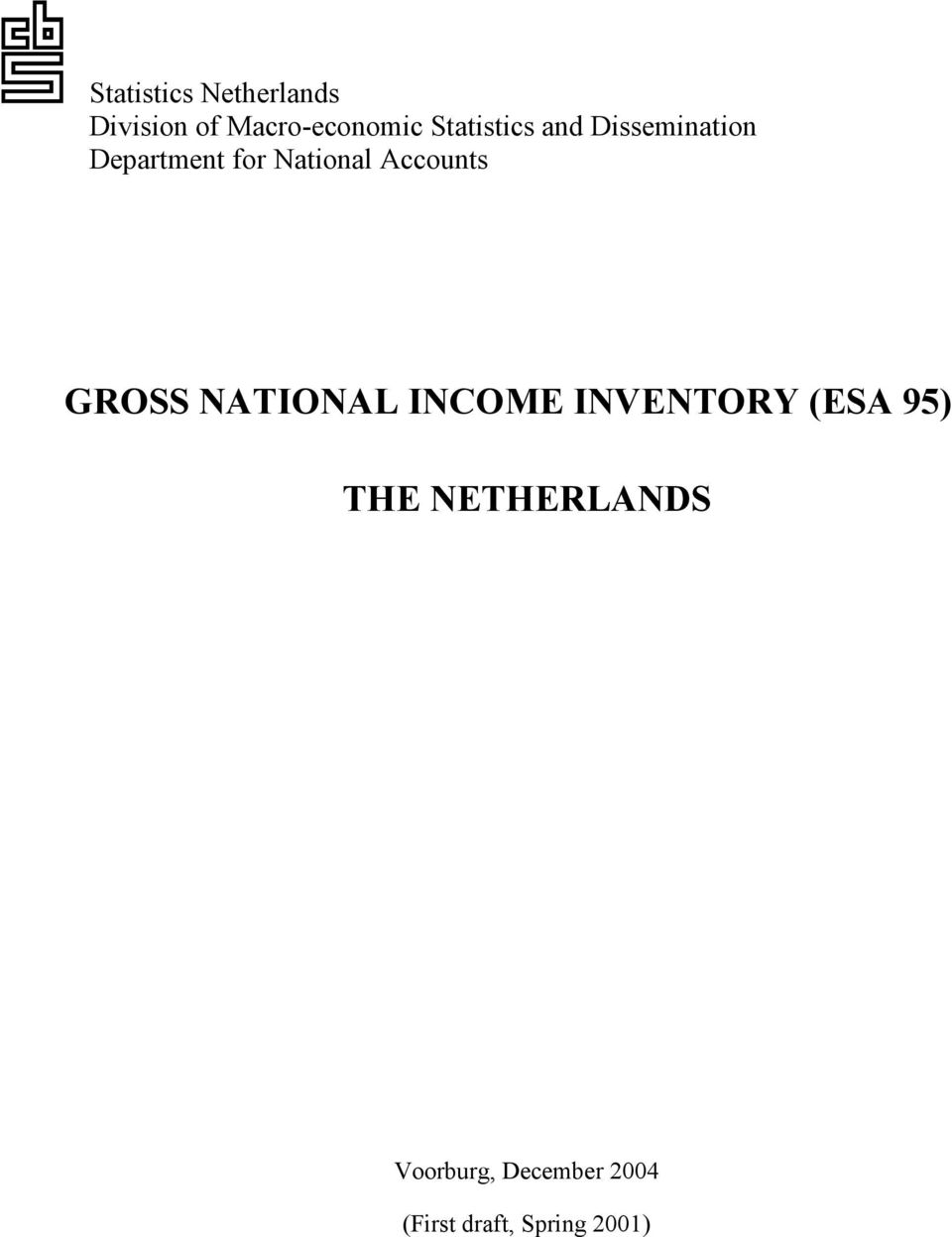 Accounts GROSS NATIONAL INCOME INVENTORY (ESA 95) THE