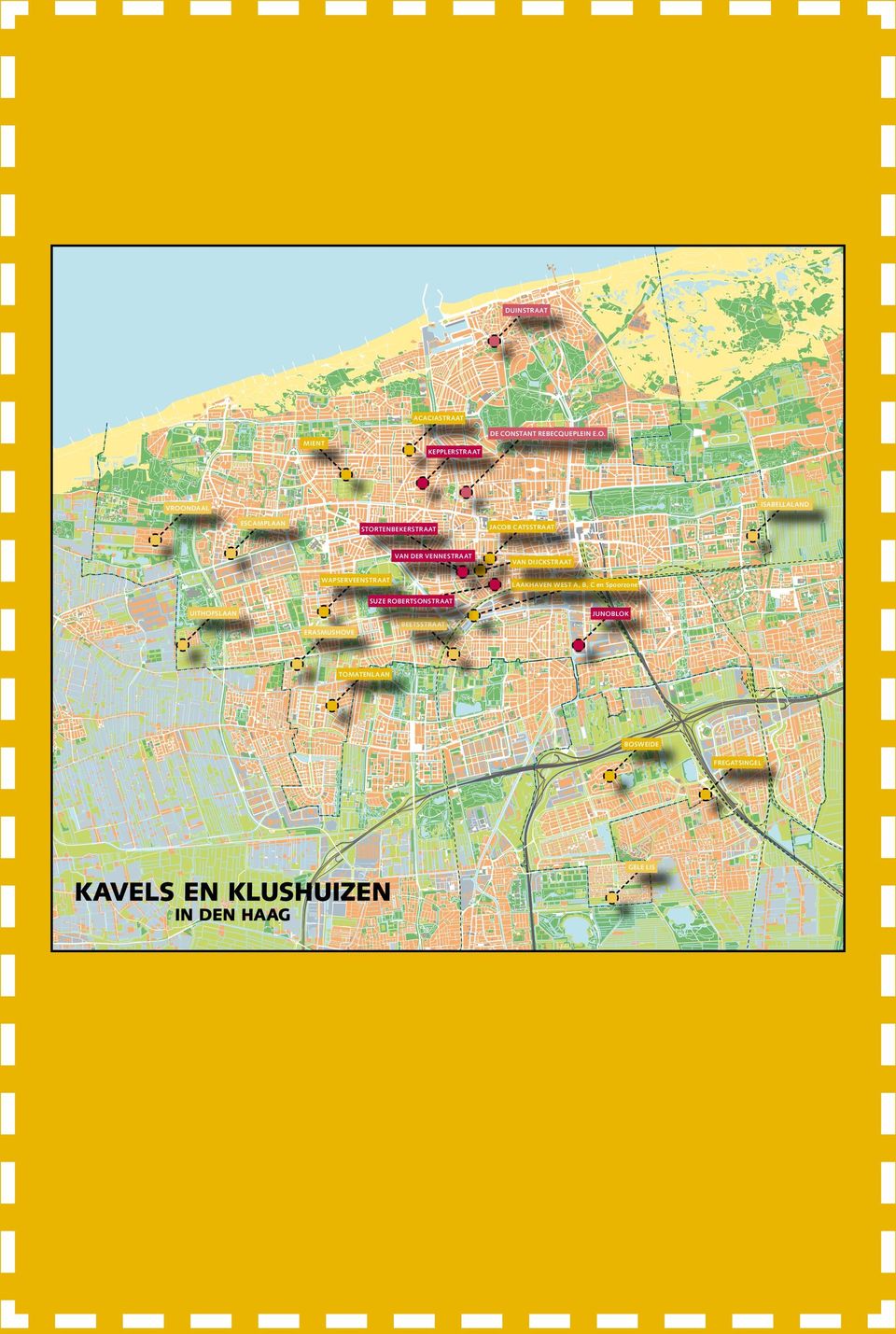 MIENT KEPPLERSTRAAT ISABELLALAND VROONDAAL ESCAMPLAAN STORTENBEKERSTRAAT VAN DER