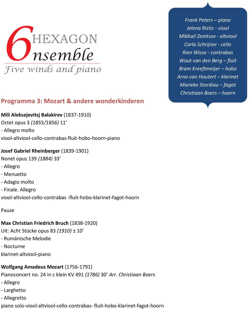 viool-altviool-cello-contrabas-fluit-hobo-hoorn-piano Josef Gabriel Rheinberger (1839-1901) Nonet opus 139 (1884) 33 - Allegro - Menuetto - Adagio molto - Finale.