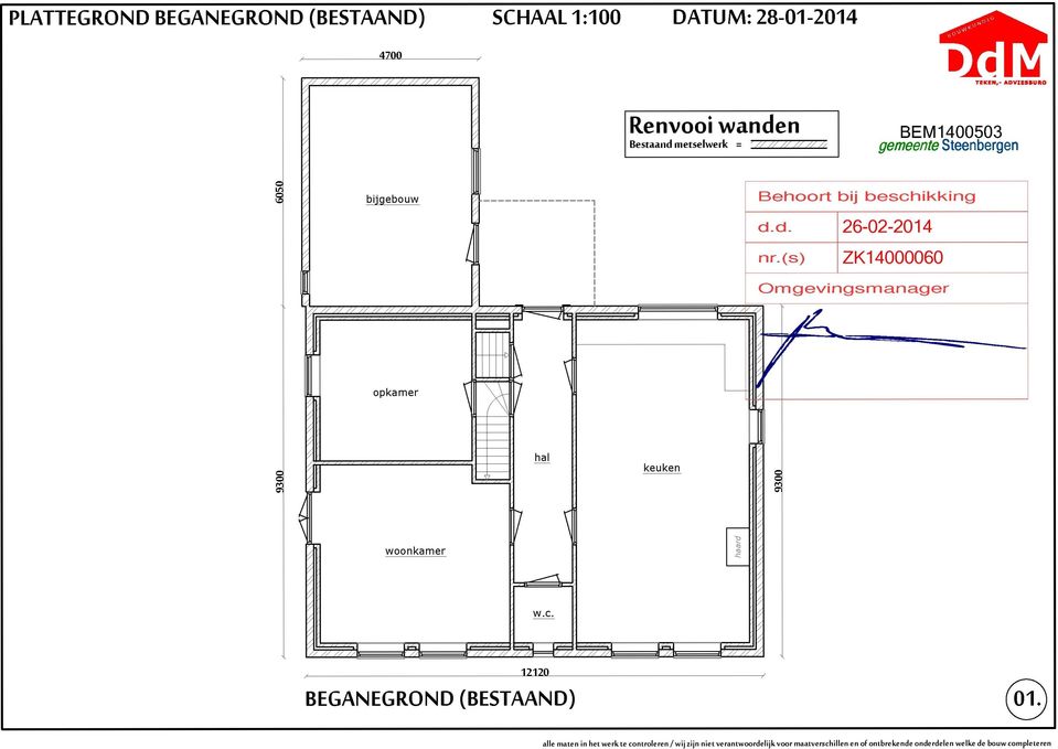 BEM1400503 gemeente Steenbergen bijgebouw Behoort bij beschikking d. d. nr.