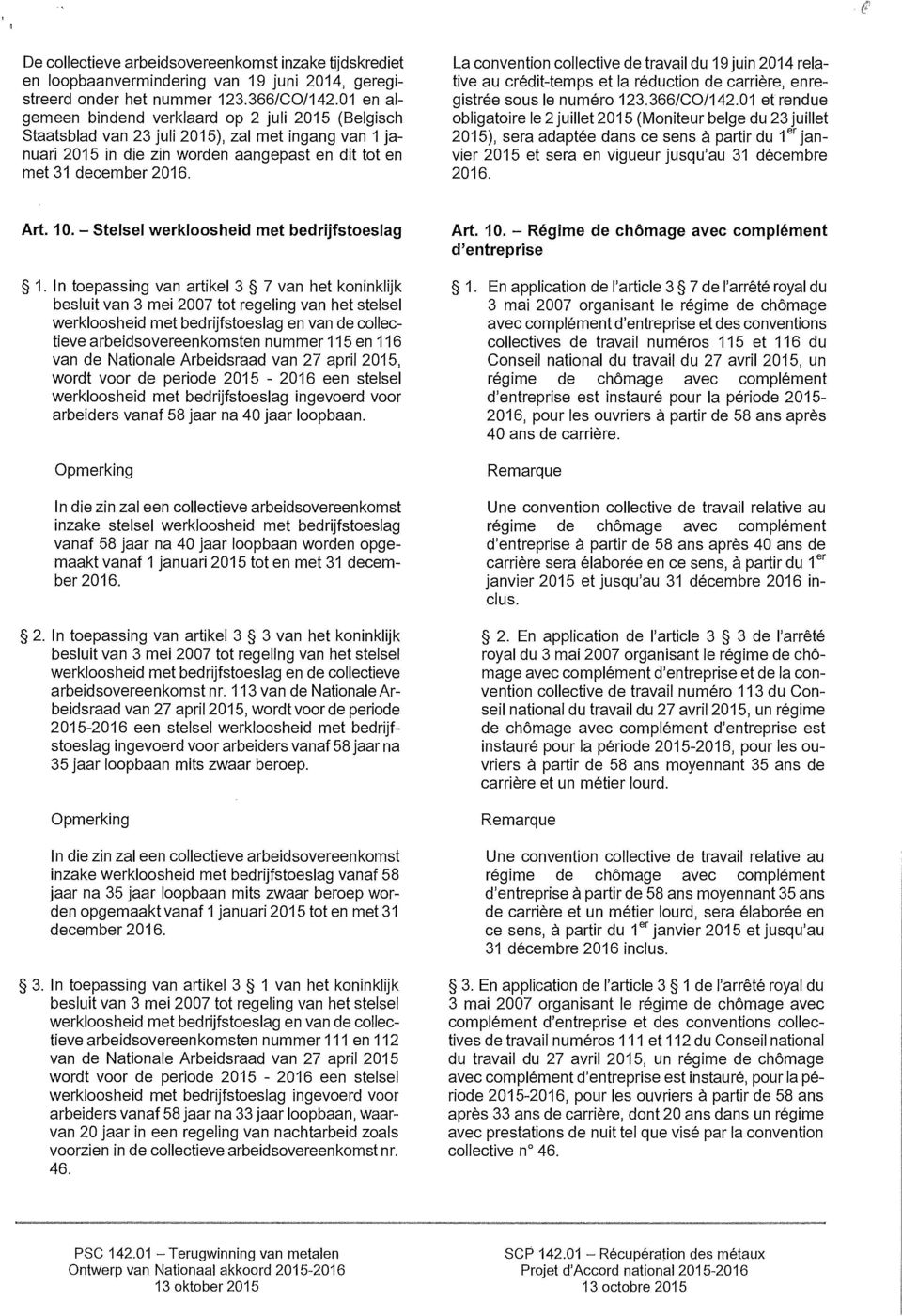 la réduction de carrière, enregistrée sous le numéro 123.366/CO/142.