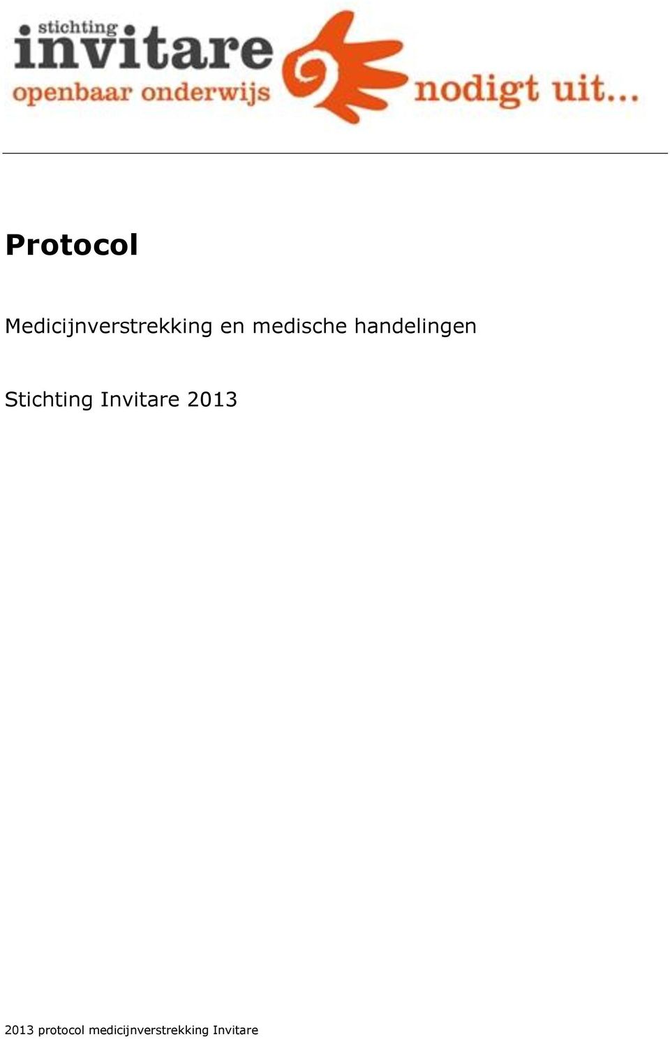 Stichting Invitare 2013 2013