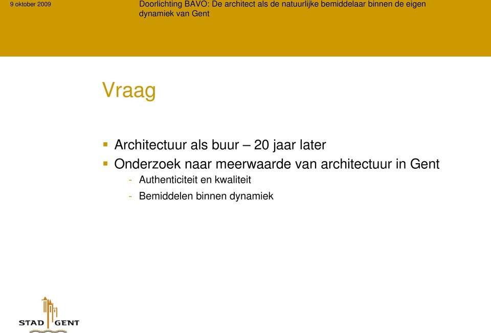 architectuur in Gent - Authenticiteit