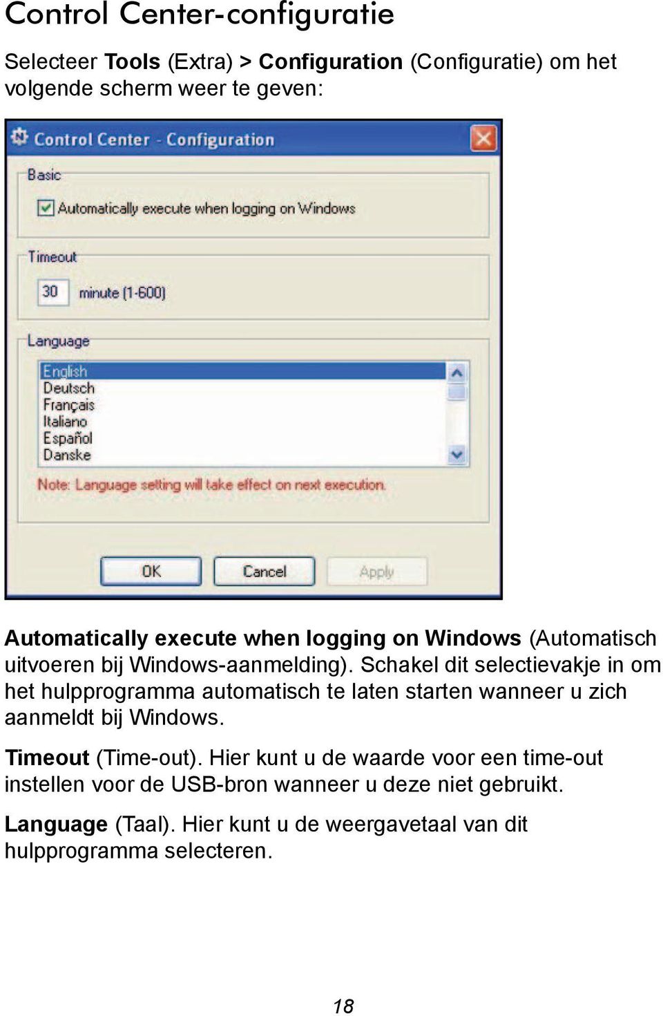 Schakel dit selectievakje in om het hulpprogramma automatisch te laten starten wanneer u zich aanmeldt bij Windows.