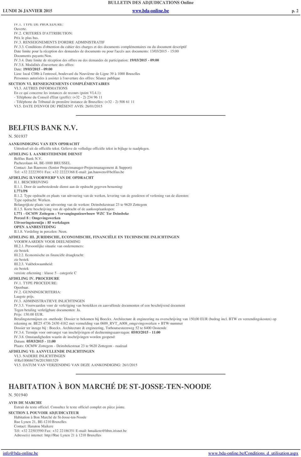 3. Conditions d'obtention du cahier des charges et des documents complémentaires ou du document descriptif Date limite pour la réception des demandes de documents ou pour l'accès aux documents: