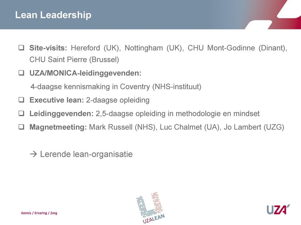 (NHS-instituut) Executive lean: 2-daagse opleiding Leidinggevenden: 2,5-daagse opleiding in