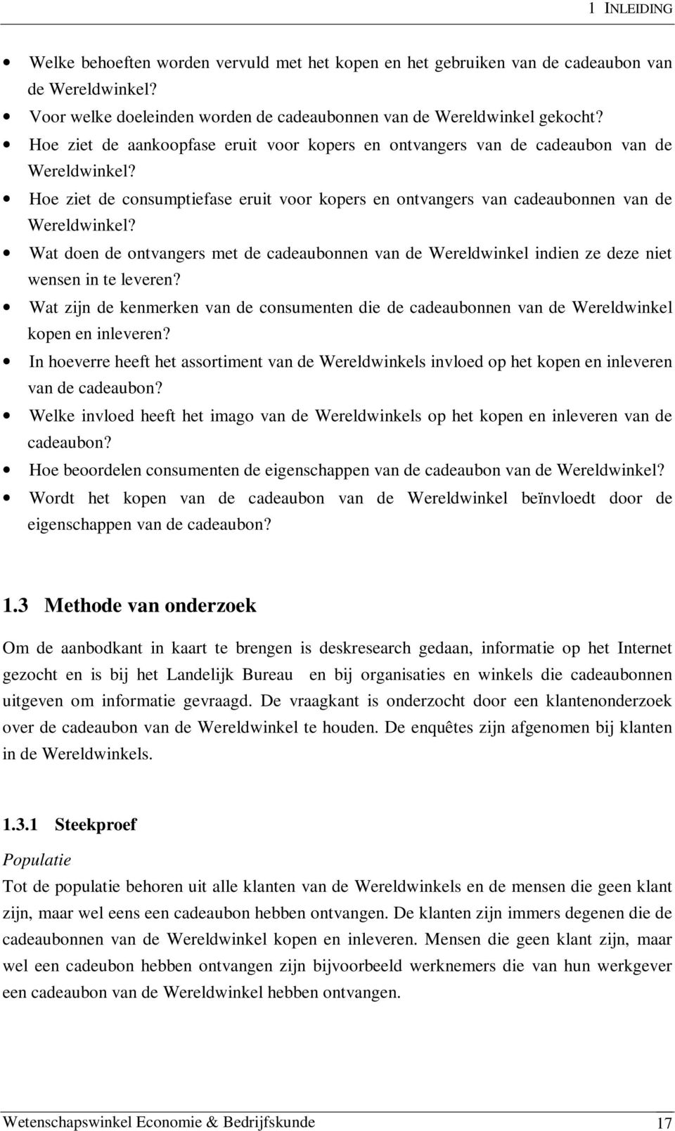 Wat doen de ontvangers met de cadeaubonnen van de Wereldwinkel indien ze deze niet wensen in te leveren?